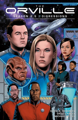 The Orville Season 2.5: Digressions by Goodman, David a.