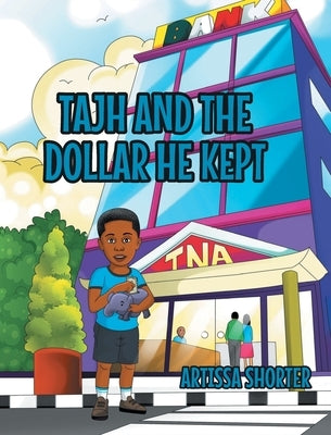 Tajh and the Dollar He Kept by Shorter, Artissa