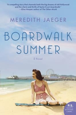 Boardwalk Summer by Jaeger, Meredith