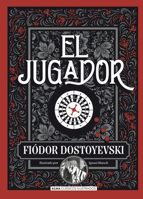 El Jugador by Dostoyevski, Fi&#243;dor