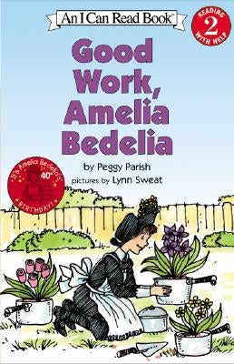 Good Work, Amelia Bedelia by Parish, Peggy