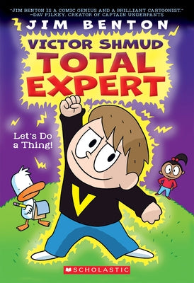 Let's Do a Thing! (Victor Shmud, Total Expert #1): Volume 1 by Benton, Jim
