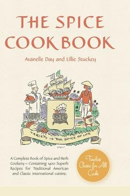 The Spice Cookbook by Lillie, Stuckey