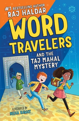 Word Travelers and the Taj Mahal Mystery by Haldar, Raj