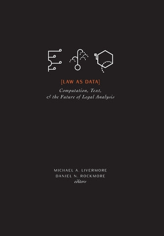 Law as Data: Computation, Text, & the Future of Legal Analysis by Livermore, Michael a.