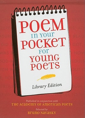 Poem in Your Pocket for Young Poets (Library Edition--Nonperforated Pages) by Academy of American Poets