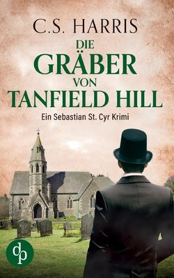Die Gräber von Tanfield Hill by Harris, C. S.