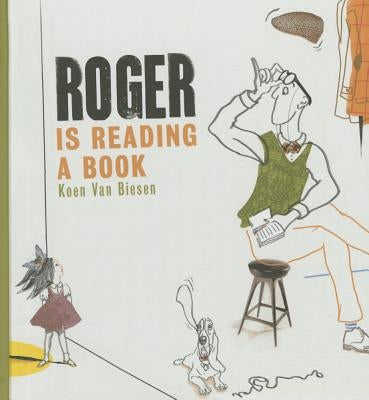 Roger Is Reading a Book by Van Biesen, Koen