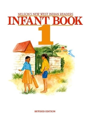 New West Indian Readers - Infant Book 1 by Borely, Clive
