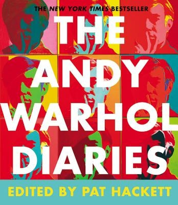 The Andy Warhol Diaries by Warhol, Andy