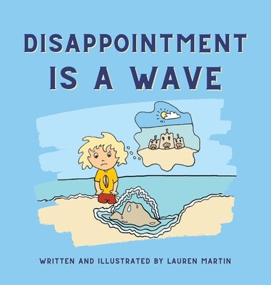 Disappointment is a Wave by Martin, Lauren