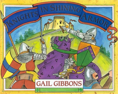 Knights in Shining Armor by Gibbons, Gail