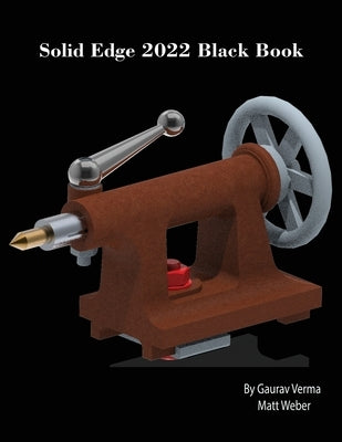 Solid Edge 2022 Black Book by Verma, Gaurav