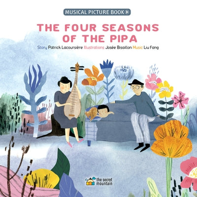 The Four Seasons of the Pipa by Bisaillon, Jos&#233;e