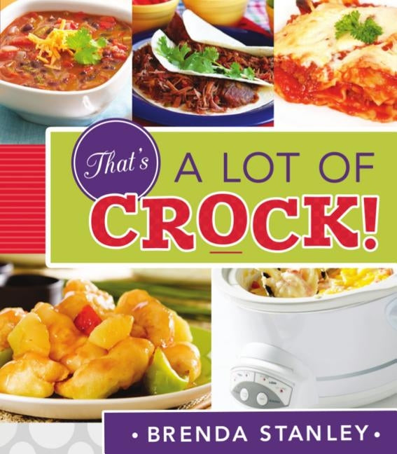 That's a Lot of Crock! by Stanley, Brenda