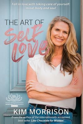 The Art Of Self Love by Morrison, Kim