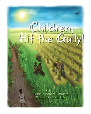 Children, Hit the Gully! by Graham, Pamela Howard