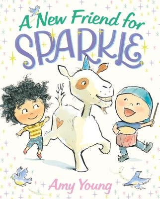 A New Friend for Sparkle: A Story about a Unicorn Named Sparkle by Young, Amy