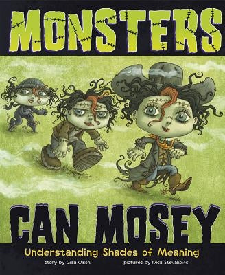 Monsters Can Mosey: Understanding Shades of Meaning by Stevanovic, Ivica