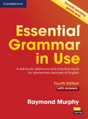 Essential Grammar in Use with Answers: A Self-Study Reference and Practice Book for Elementary Learners of English by Murphy, Raymond