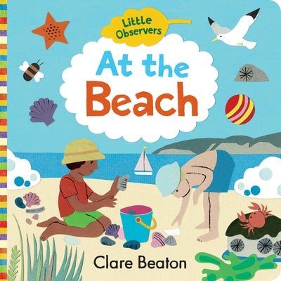 Little Observers: At the Beach by Beaton, Clare