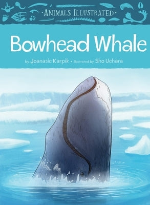 Animals Illustrated: Bowhead Whale by Karpik, Joanasie