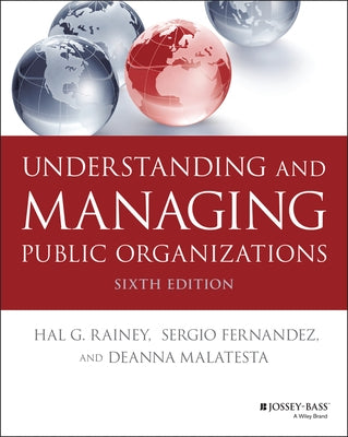 Understanding and Managing Public Organizations by Rainey, Hal G.