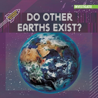 Do Other Earths Exist? by Lombardo, Jennifer