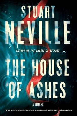 The House of Ashes by Neville, Stuart