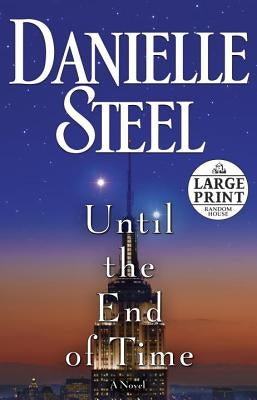 Until the End of Time by Steel, Danielle