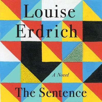 The Sentence by Erdrich, Louise