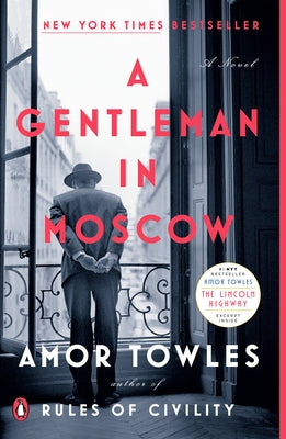 A Gentleman in Moscow by Towles, Amor