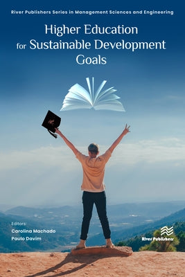 Higher Education for Sustainable Development Goals by Machado, Carolina