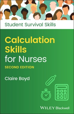 Calculation Skills for Nurses by Boyd, Claire