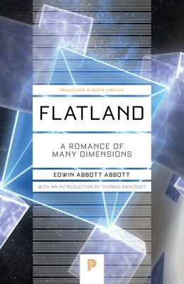 Flatland: A Romance of Many Dimensions by Abbott, Edwin Abbott