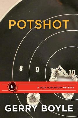 Potshot: A Jack McMorrow Mystery by Boyle, Gerry