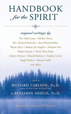 Handbook for the Spirit by Carlson, Richard