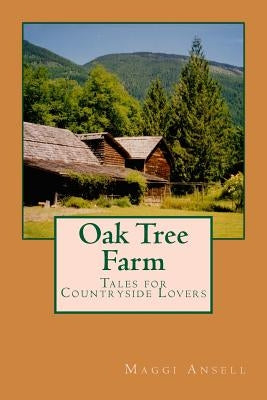 Oak Tree Farm by Ansell, Maggi