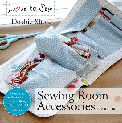 Sewing Room Accessories by Shore, Debbie