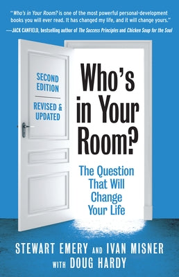 Who's in Your Room? Revised and Updated: The Question That Will Change Your Life by Emery, Stewart