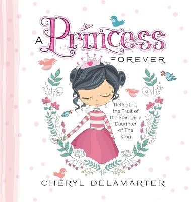 A Princess Forever by Delamarter, Cheryl