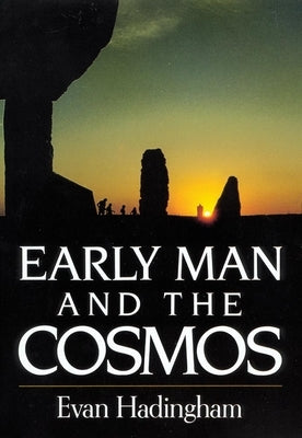 Early Man and the Cosmos by Hadingham, Evan