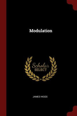 Modulation by Higgs, James