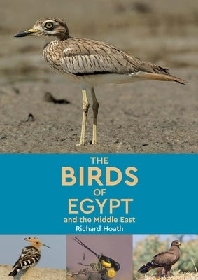 The Birds of Egypt and the Middle East by Hoath, Richard