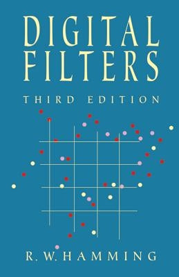 Digital Filters by Hamming, R. W.