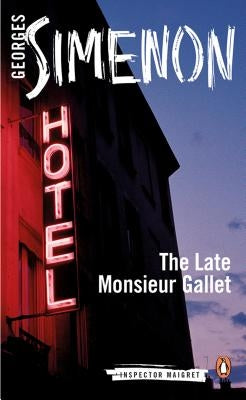 The Late Monsieur Gallet by Simenon, Georges