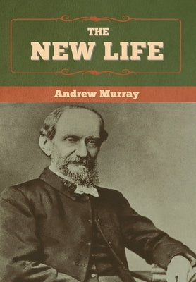 The New Life by Murray, Andrew