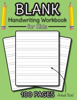 Blank Handwriting Workbook for Kids: 100 Pages of Blank Practice Paper! (Dotted Line Paper) by Engage Workbooks