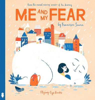 Me and My Fear by Sanna, Francesca