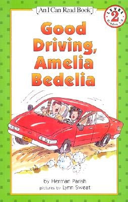 Good Driving, Amelia Bedelia by Parish, Herman